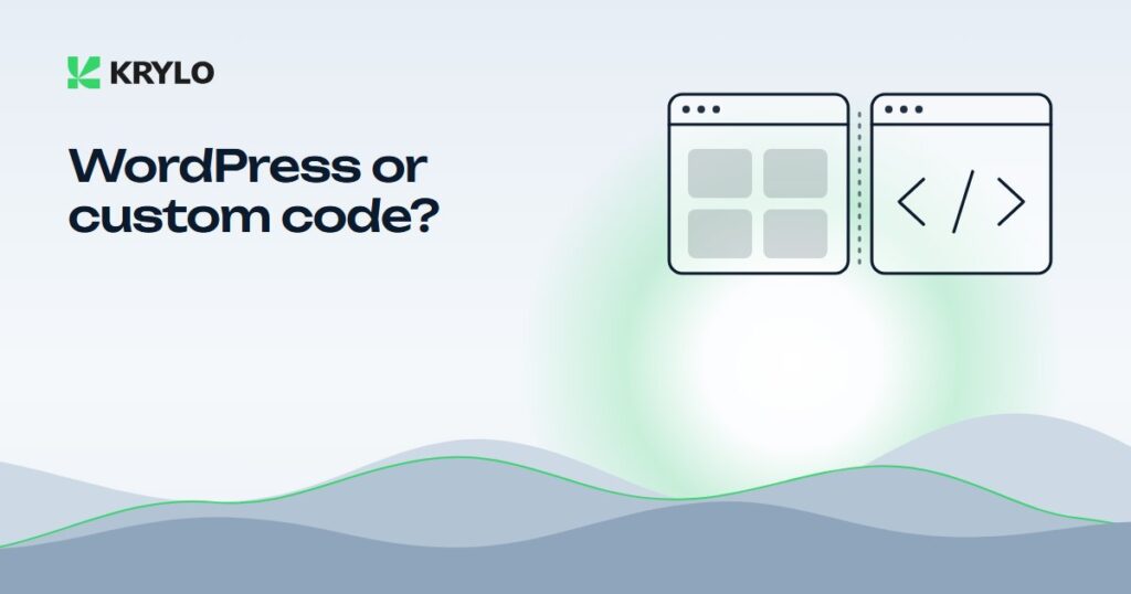 WordPress or a Custom-Coded Website: Which Should You Choose?
